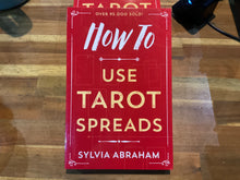 Load image into Gallery viewer, How To: Use Tarot Spreads
