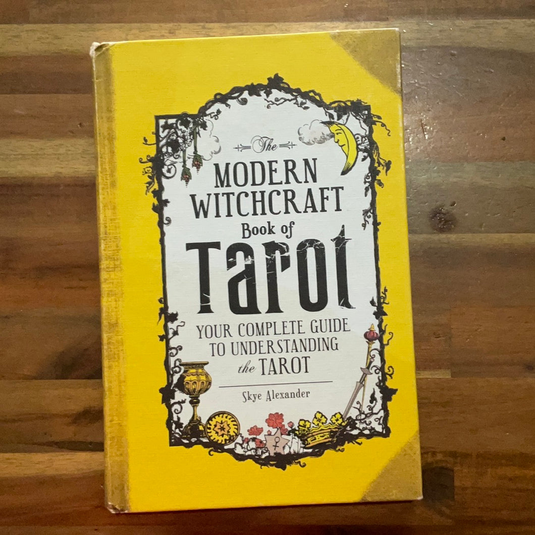 Modern Witchcraft Book of Tarot- your complete guide to understanding the tarot