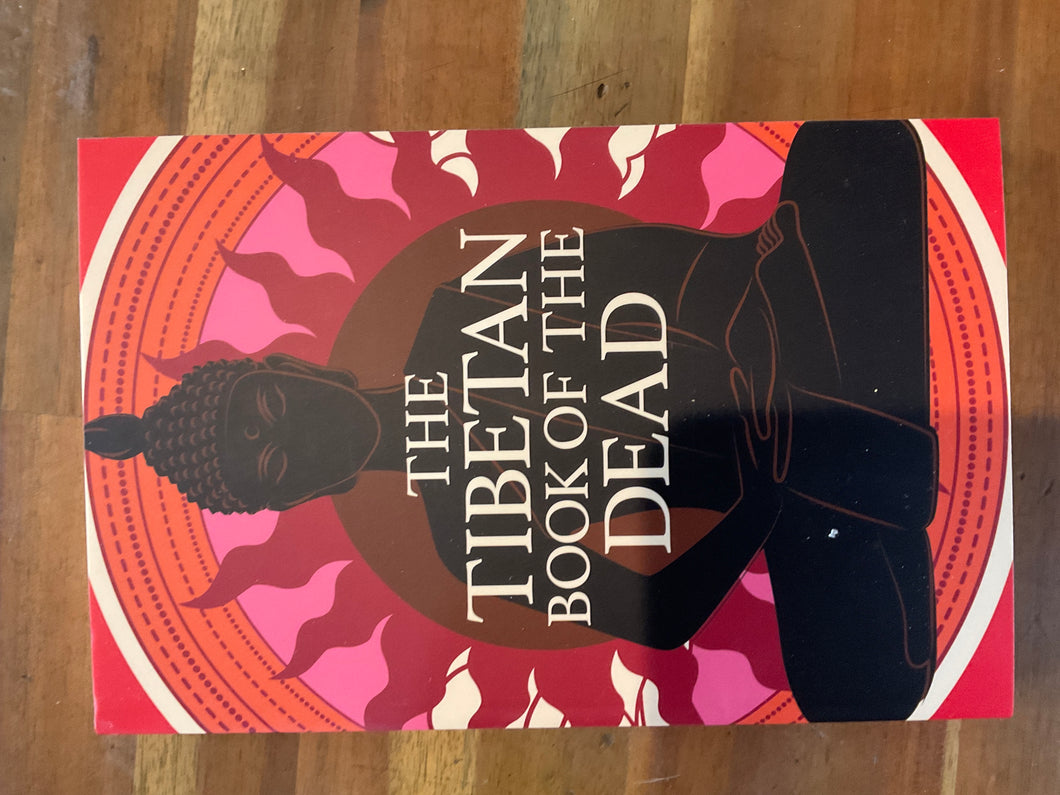 The Tibetan Book of the Dead