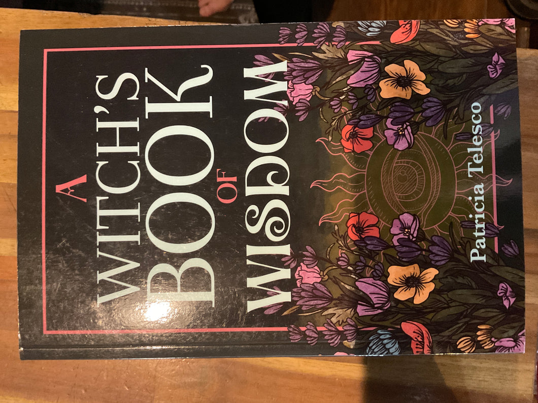 A Witch’s Book of Wisdom
