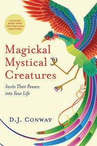 Magickal, Mystical Creatures