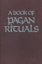 A Book of Pagan Rituals