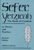 Sefer Yetzirah - The Book of Creation in Theory and Practice